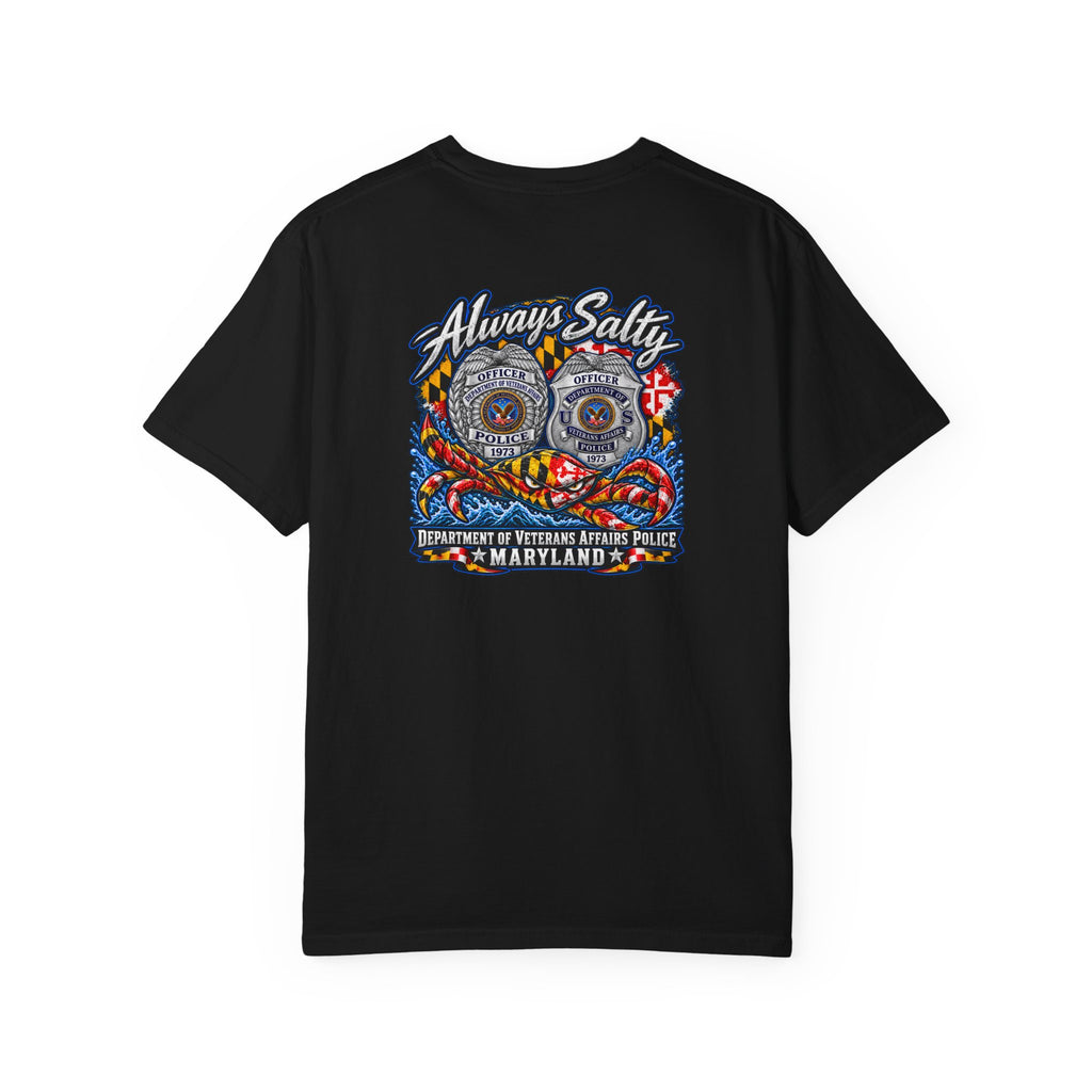 Always Salty T-Shirt — Maryland Veterans Affairs Police Badge T Shirt