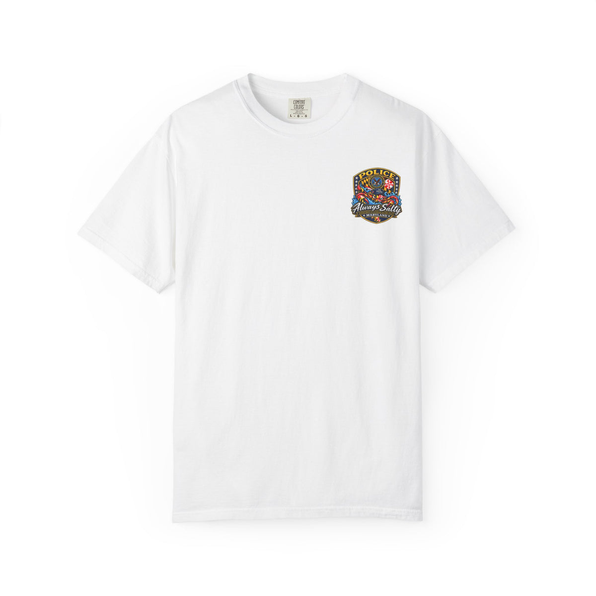 Always Salty T-Shirt — Maryland Veterans Affairs Police Badge T Shirt