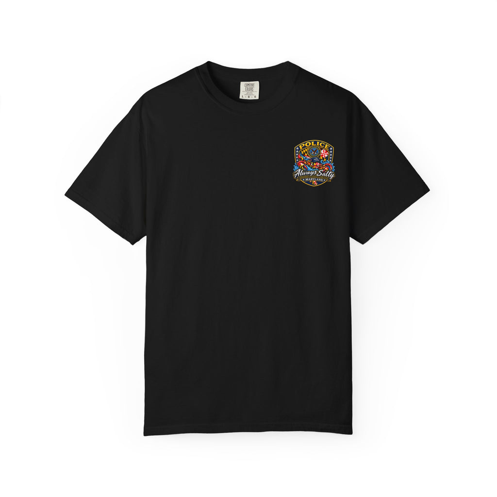 Always Salty T-Shirt — Maryland Veterans Affairs Police Badge T Shirt