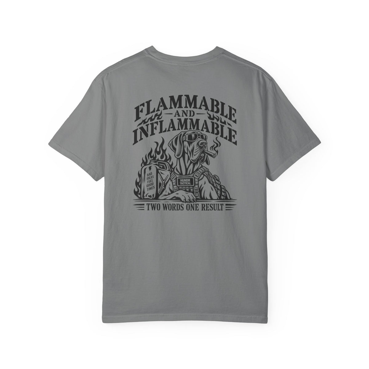 Inflammable Hundr Tactical T-Shirt