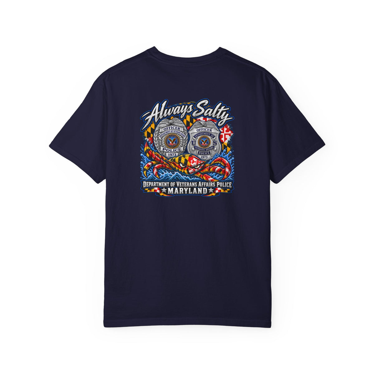 Always Salty T-Shirt — Maryland Veterans Affairs Police Badge T Shirt