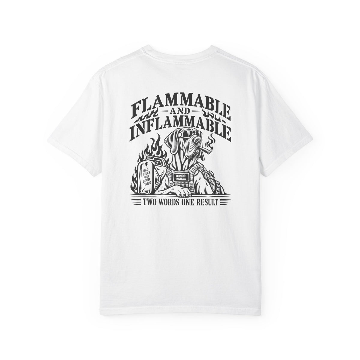 Inflammable Hundr Tactical T-Shirt