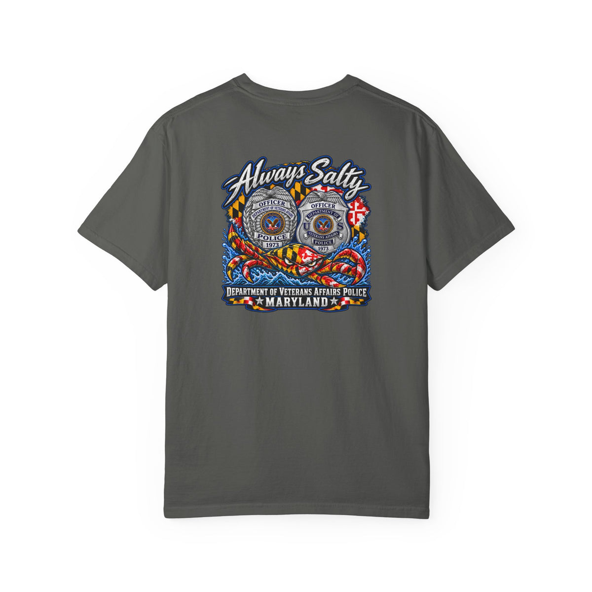 Always Salty T-Shirt — Maryland Veterans Affairs Police Badge T Shirt